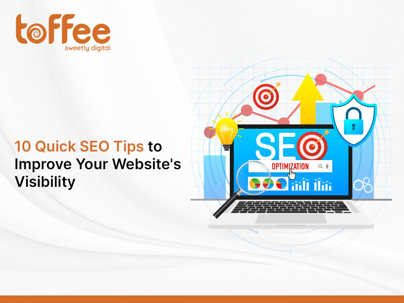 10 Quick SEO Tips to Improve your Website’s Visibility